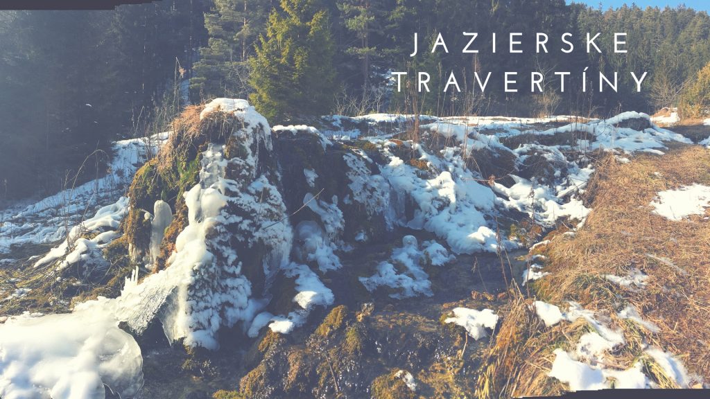 Jazierske travertíny-miesto, kde ma konečne osvietilo
